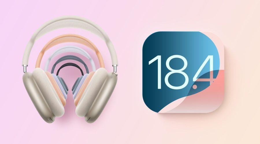 iOS 18.4 airpods max 2024 colors feature